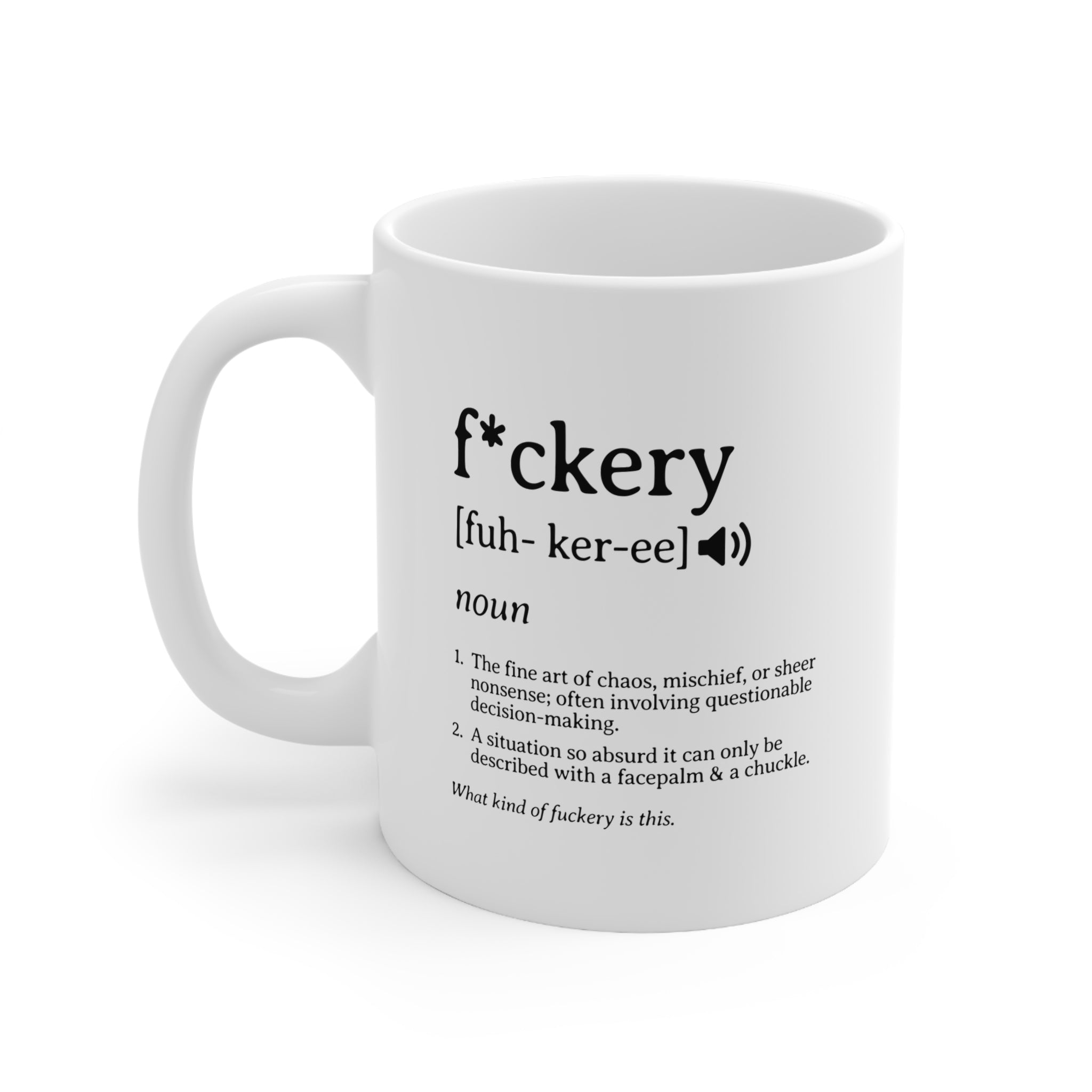 Fuckery Definition Mug