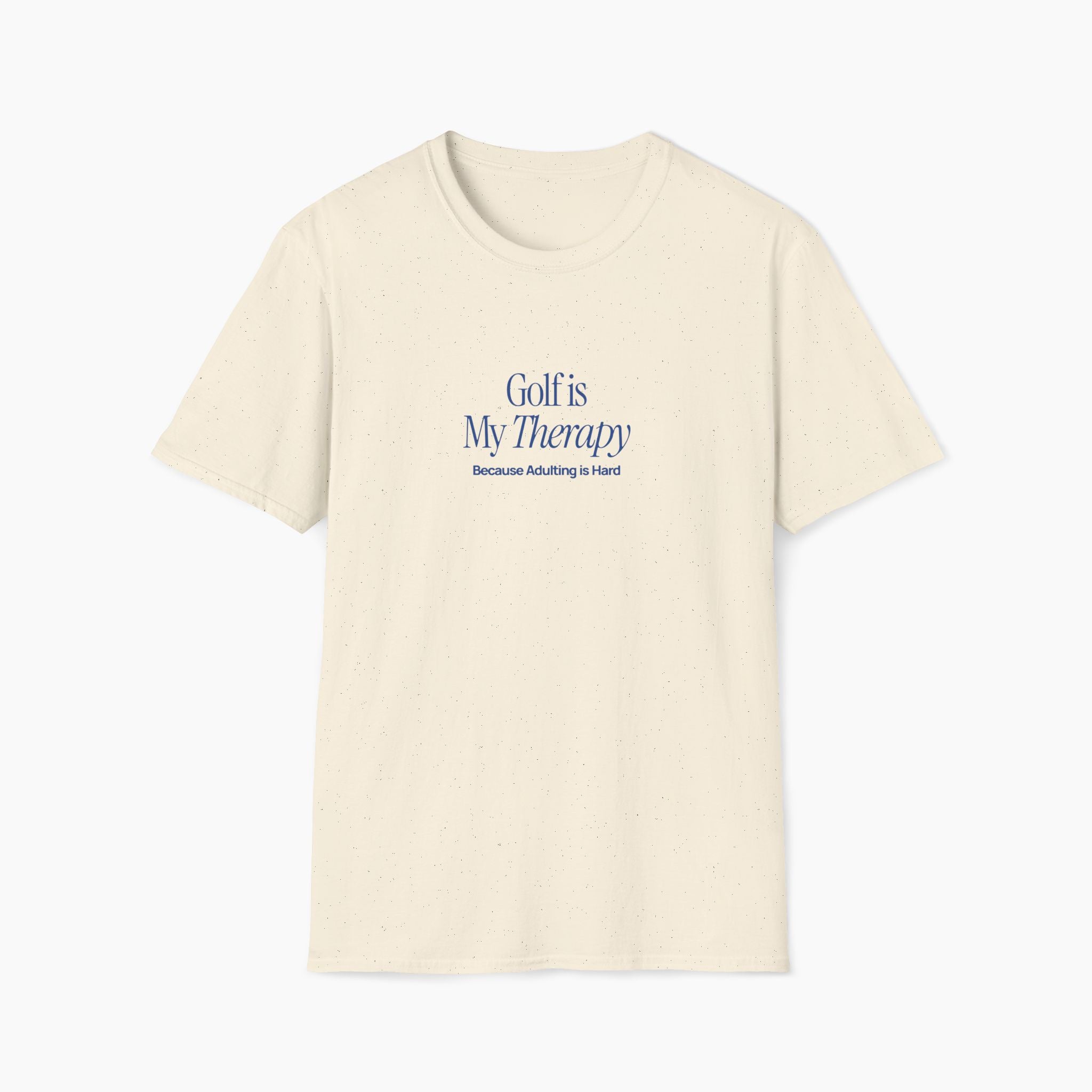 Beige t-shirt with text 'Golf is My Therapy Because Adulting is Hard' on a white background