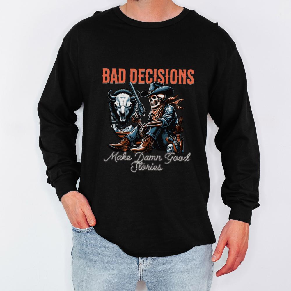 Bad Decisions Western Long Sleeves - Style Circus