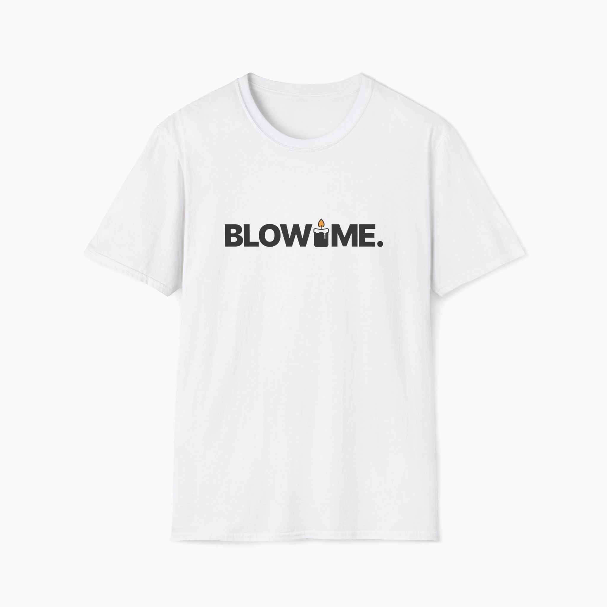 Blow Me Sarcastic T-Shirt