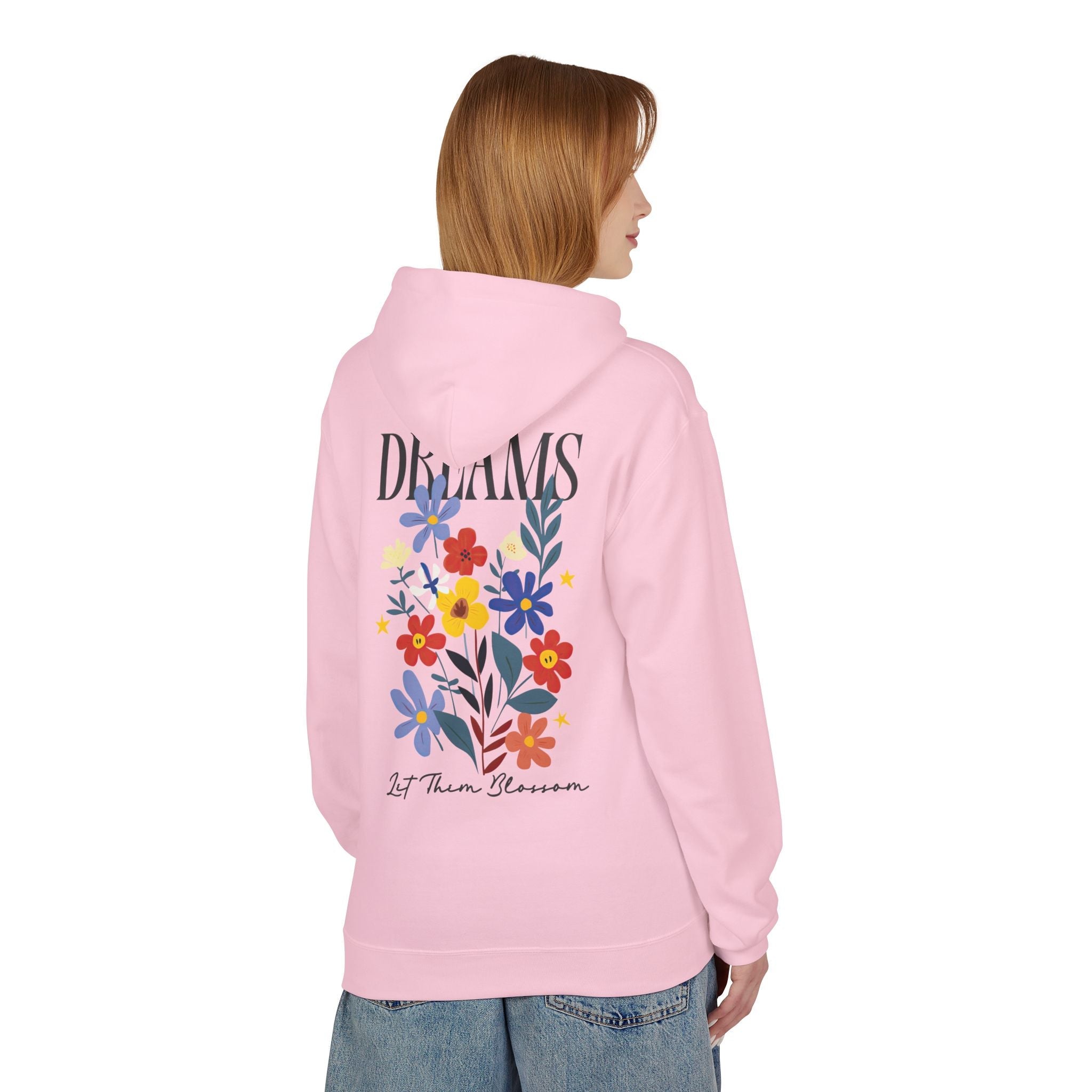 Dreams Let Them Bloom Unisex Hoodie