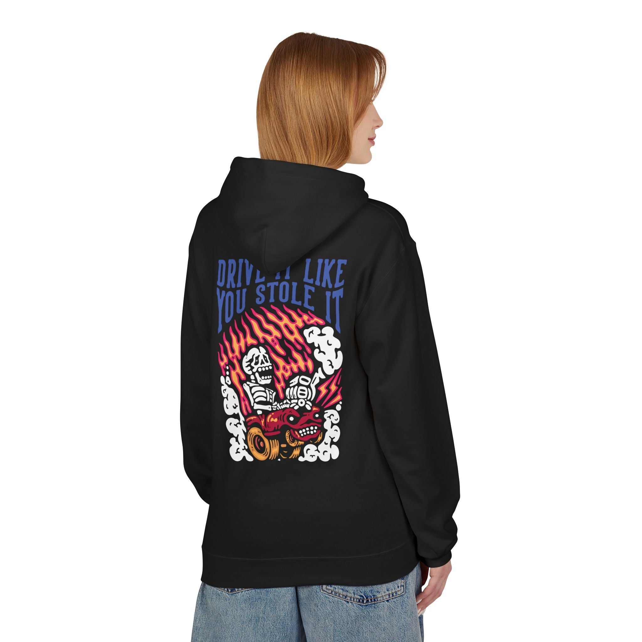 Drive It Like You Stole It Unisex Hoodie