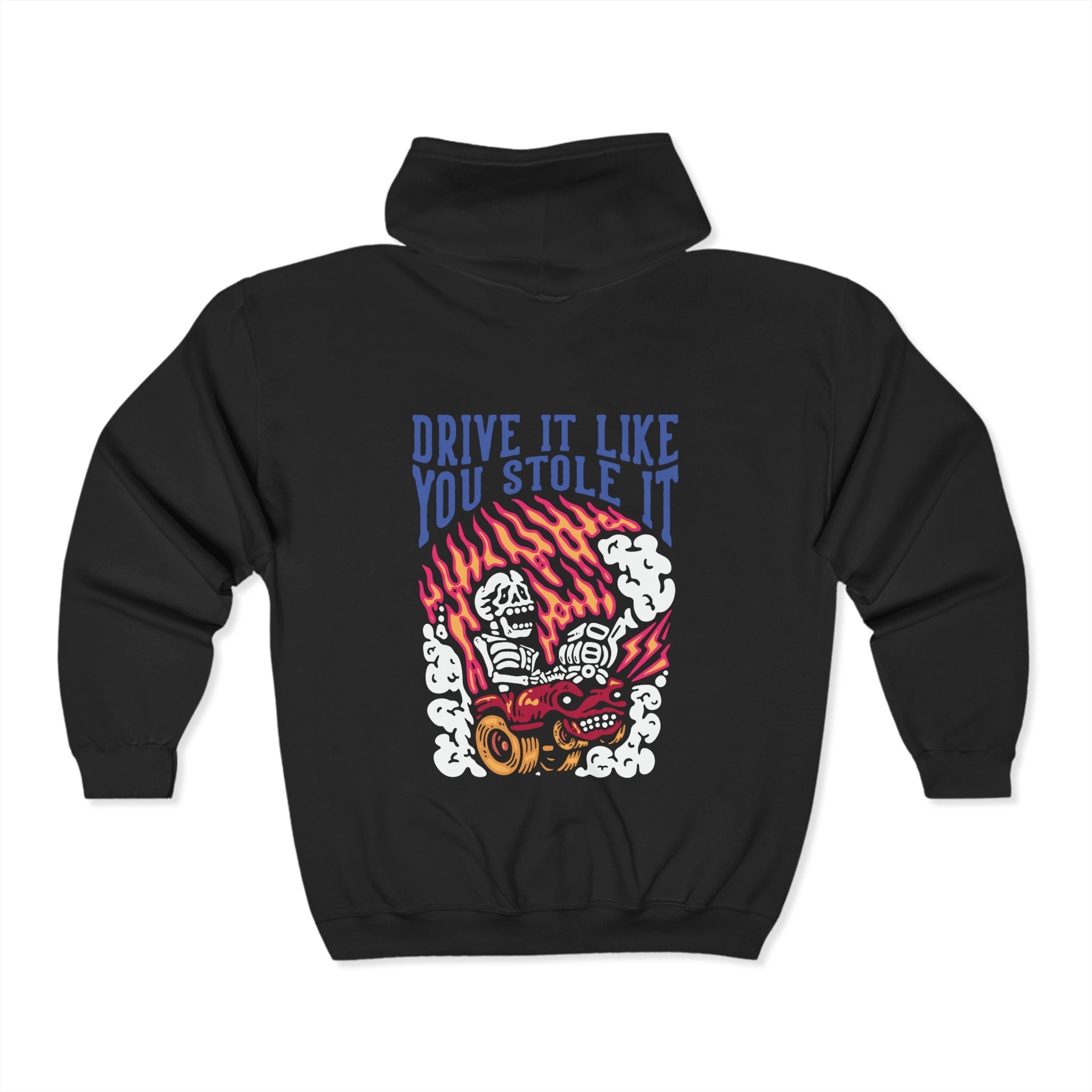 Drive It Like You Stole It Unisex Zip-Up Hoodie