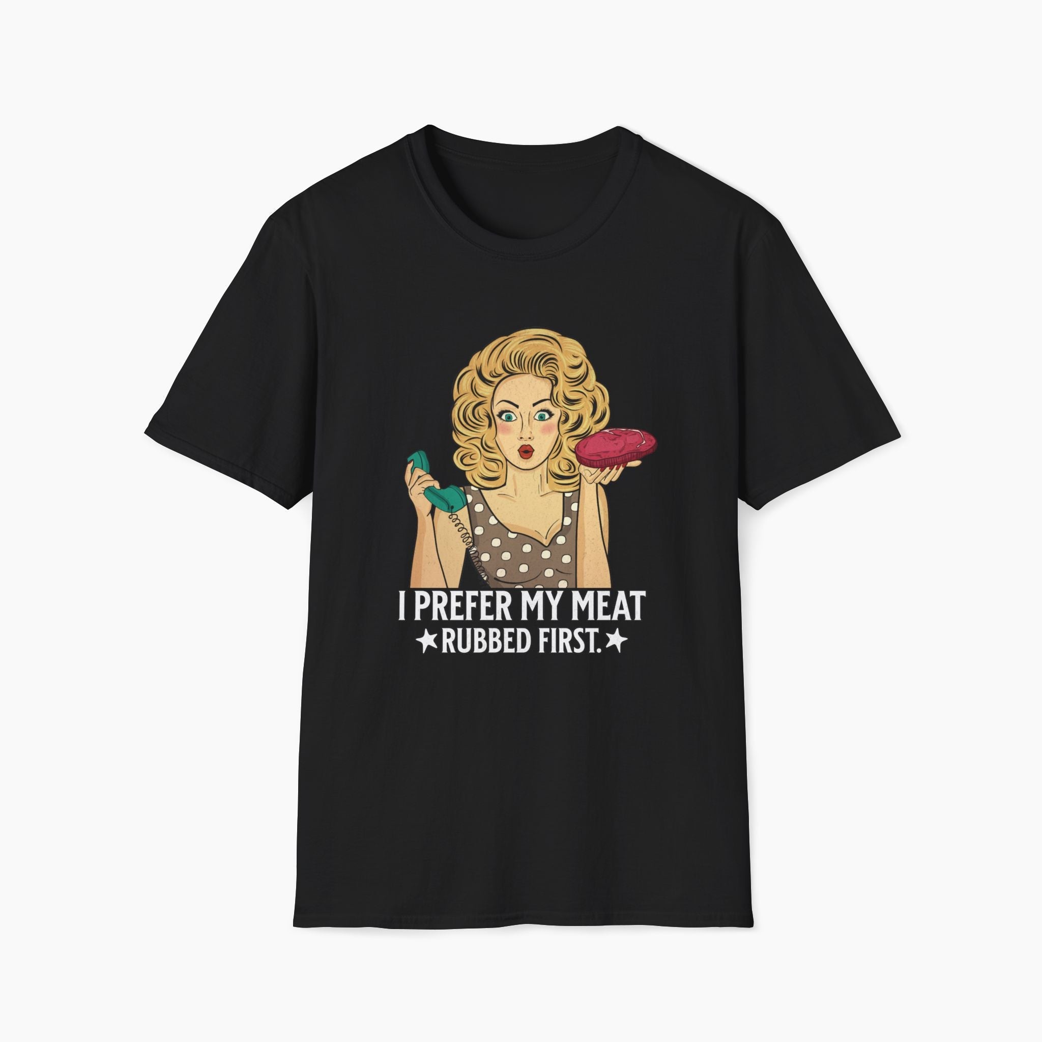 I Prefer My Meat Rubbed First Funny T-Shirt