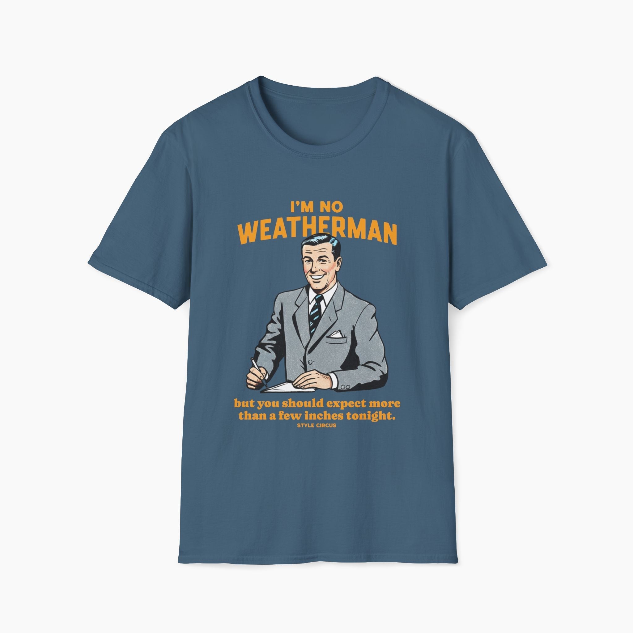 I'm No Weatherman T-Shirt