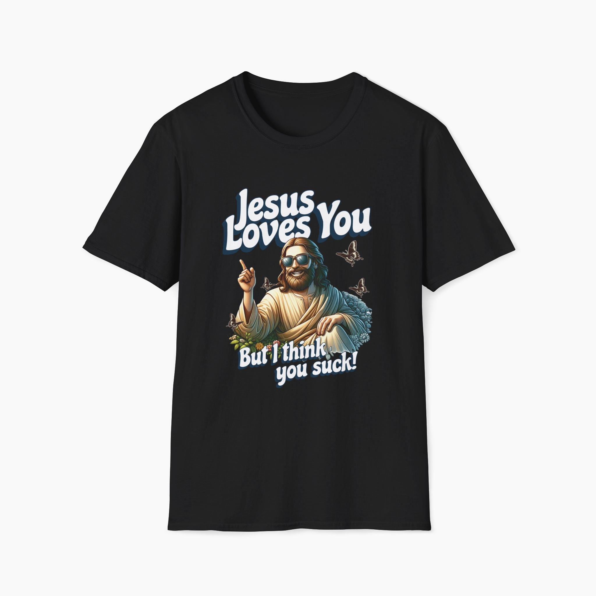 Jesus Loves You Funny T-Shirt