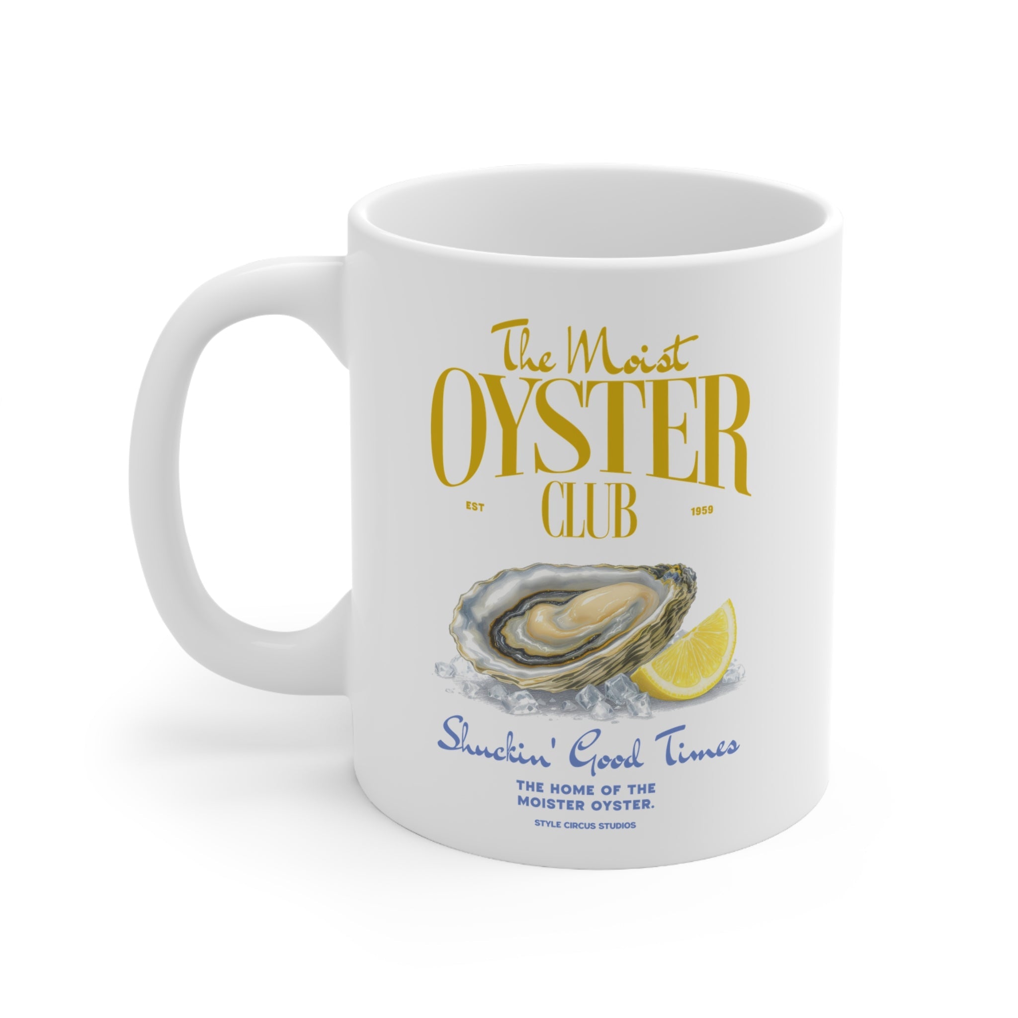 The Moist Oyster Club Mug