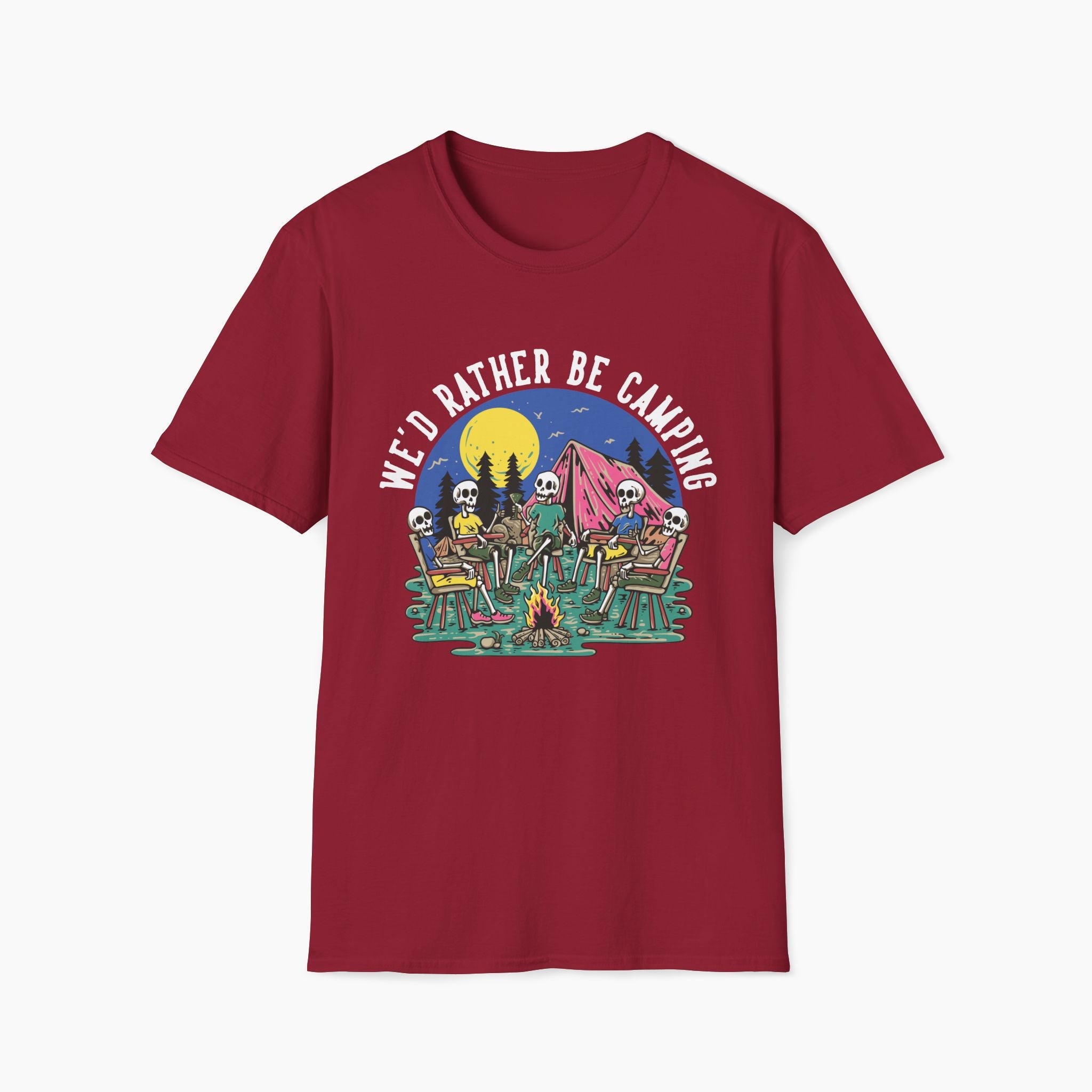 We'd Rather Be Camping Unisex T-Shirt
