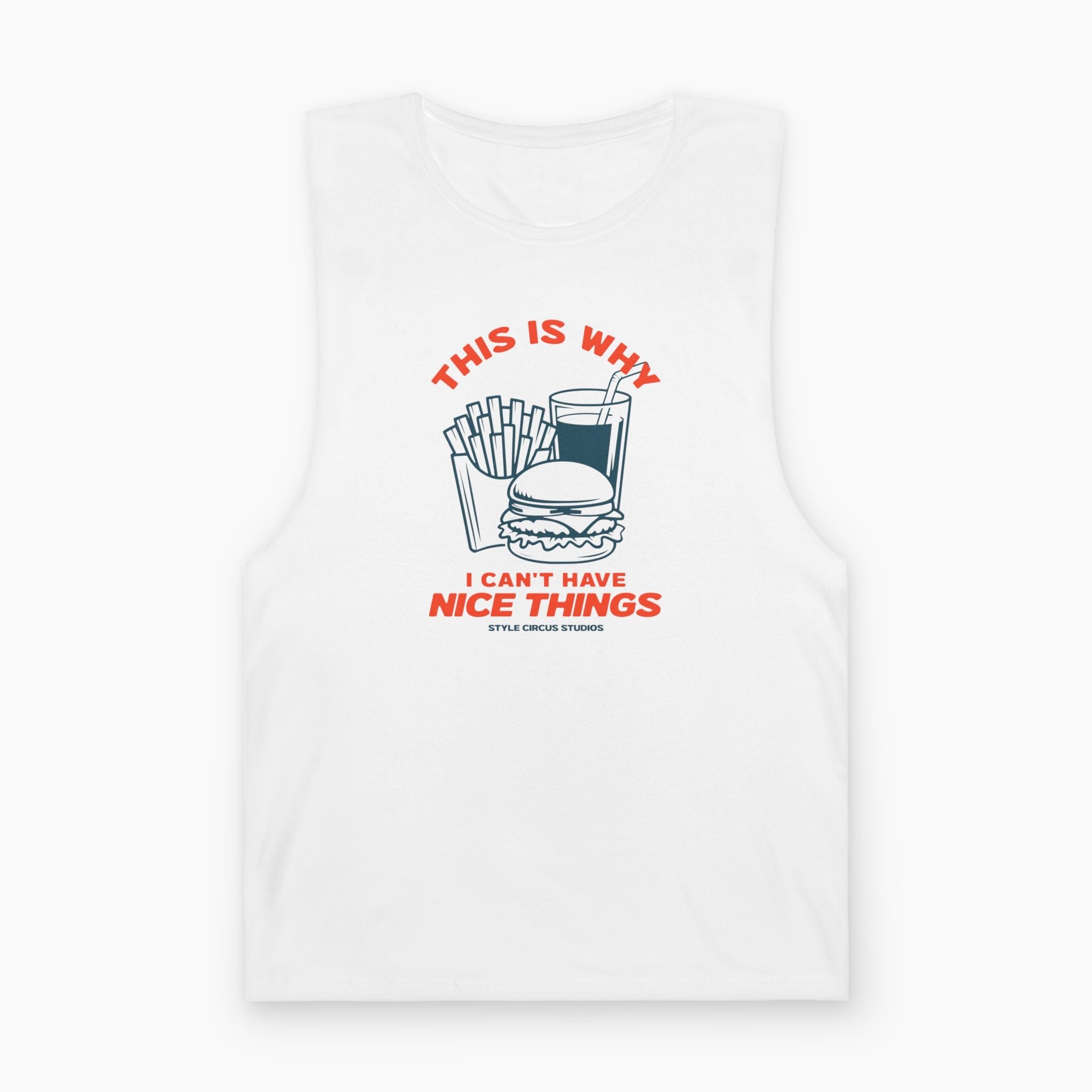Why I Can't Have Nice Things Unisex Tank Top