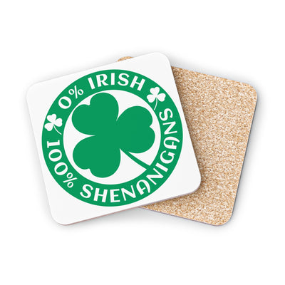 0% Irish 100% Shenanigans Drink Coasters