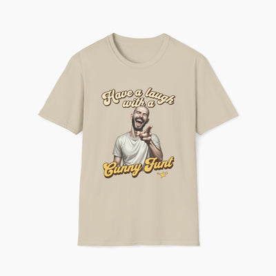 Laugh With a Cunny Funt Essential T-Shirt