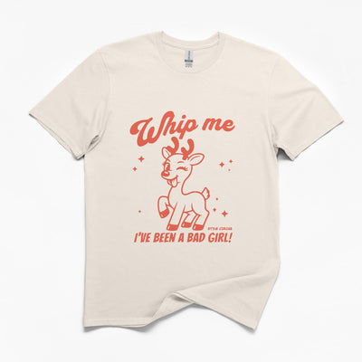Whip Me I've Been a Bad Girl Christmas T-Shirt