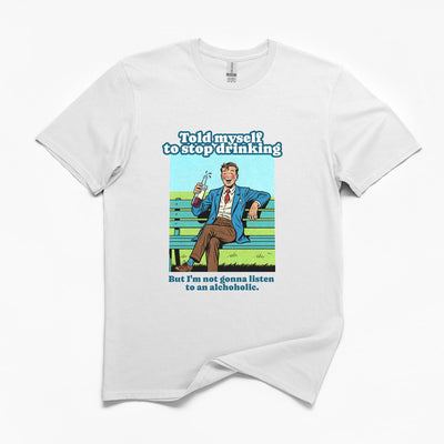 Told Myself To Stop Drinking Funny T-Shirt