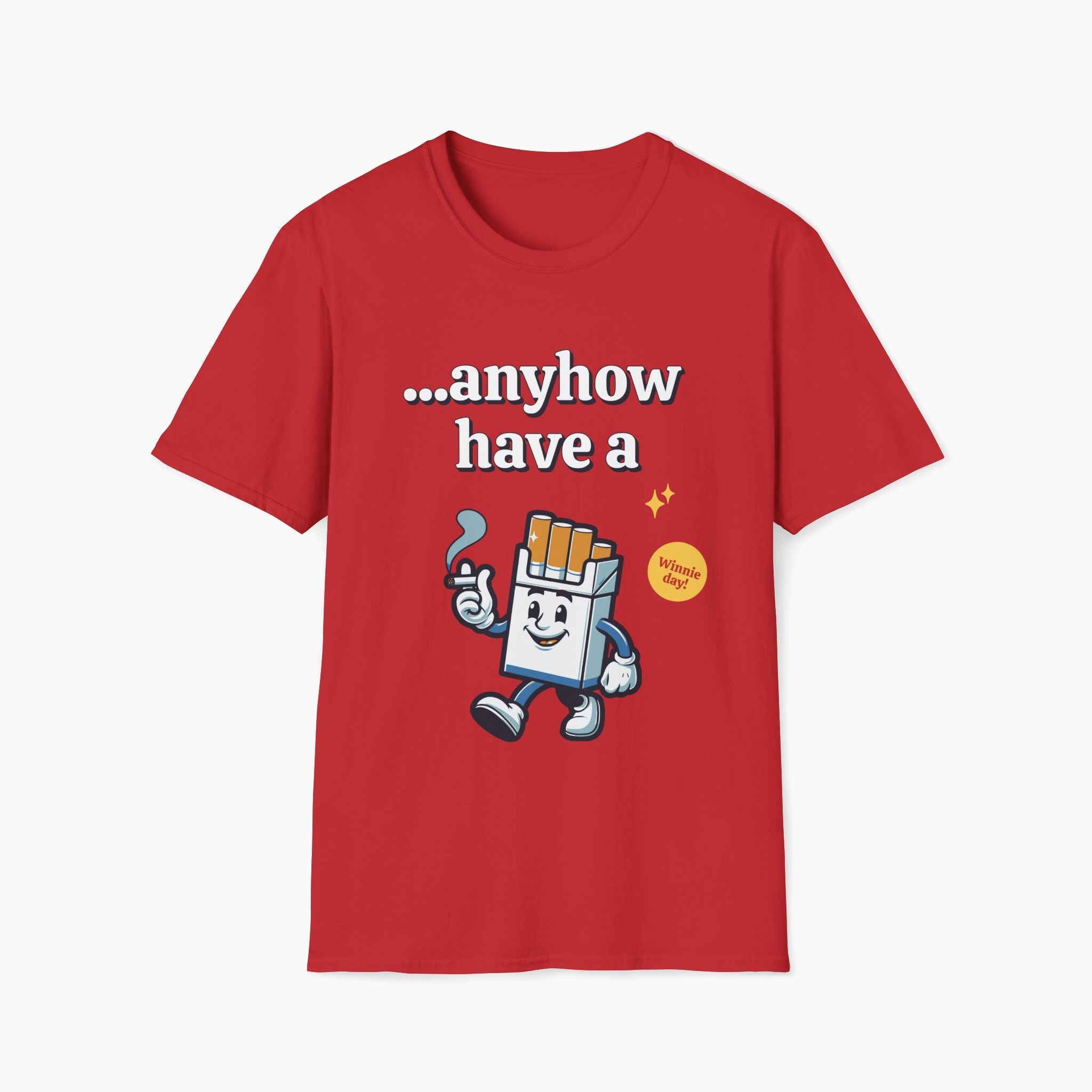 Anyhow Have a Winnie Day T-Shirt