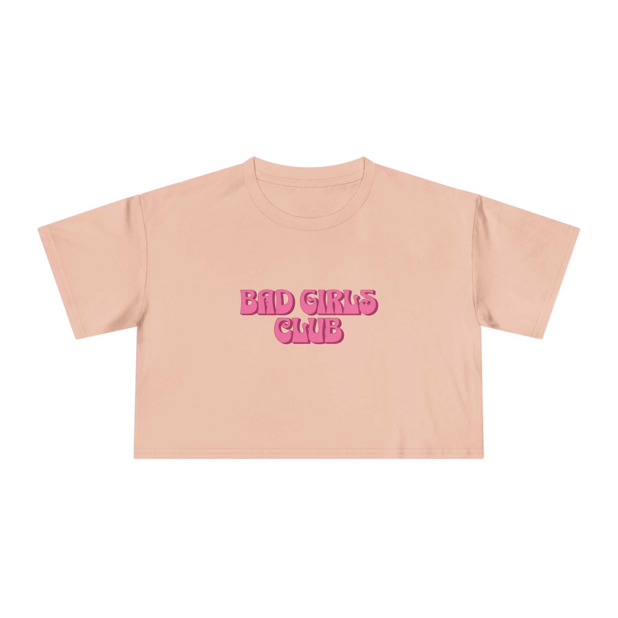 Bad Girls Club Crop Tee