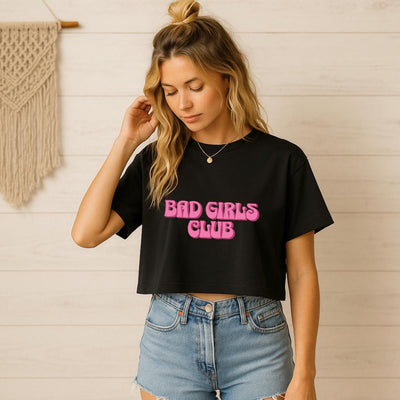 Bad Girls Club Crop Tee