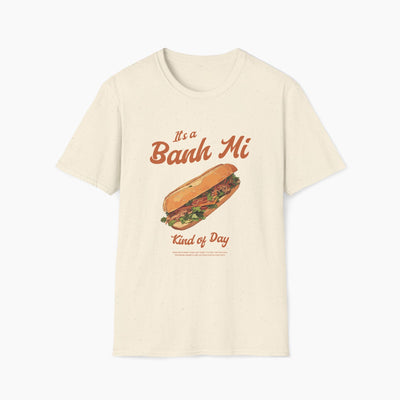 Banh Mi Kind of Day T-Shirt