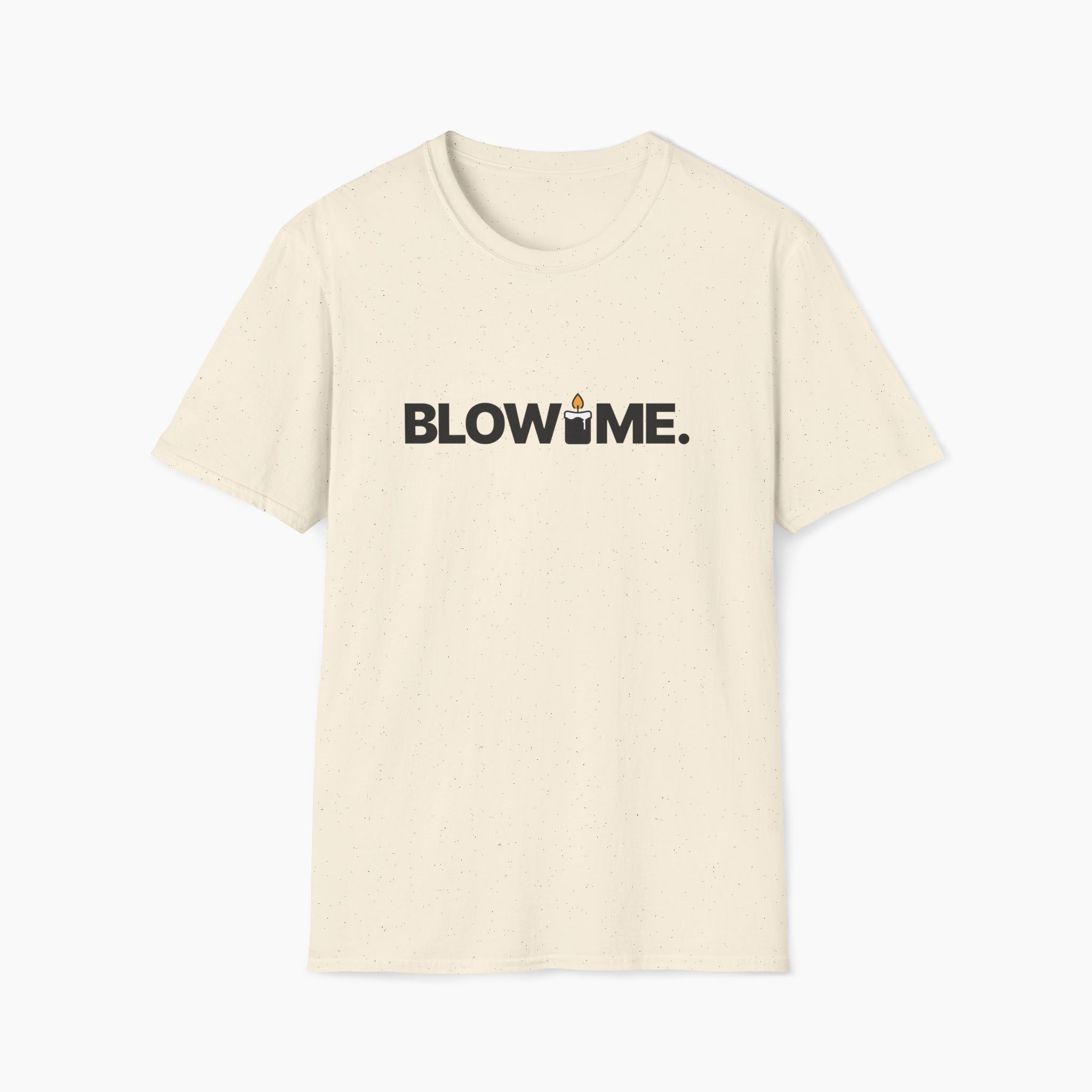 Blow Me Sarcastic T-Shirt