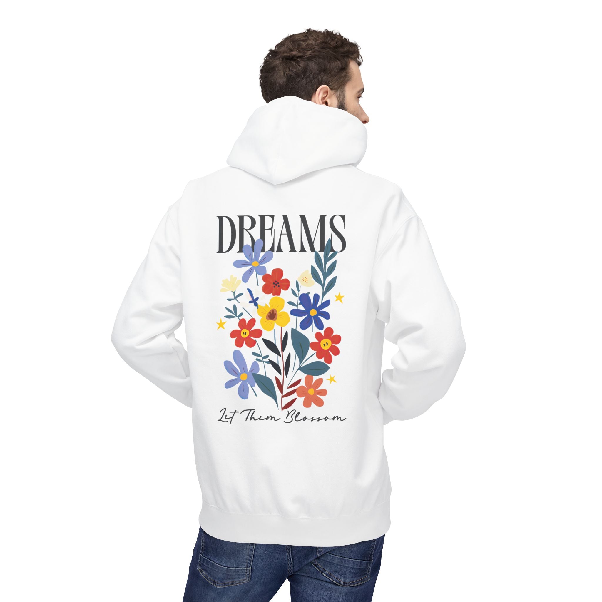 Dreams Let Them Bloom Unisex Hoodie