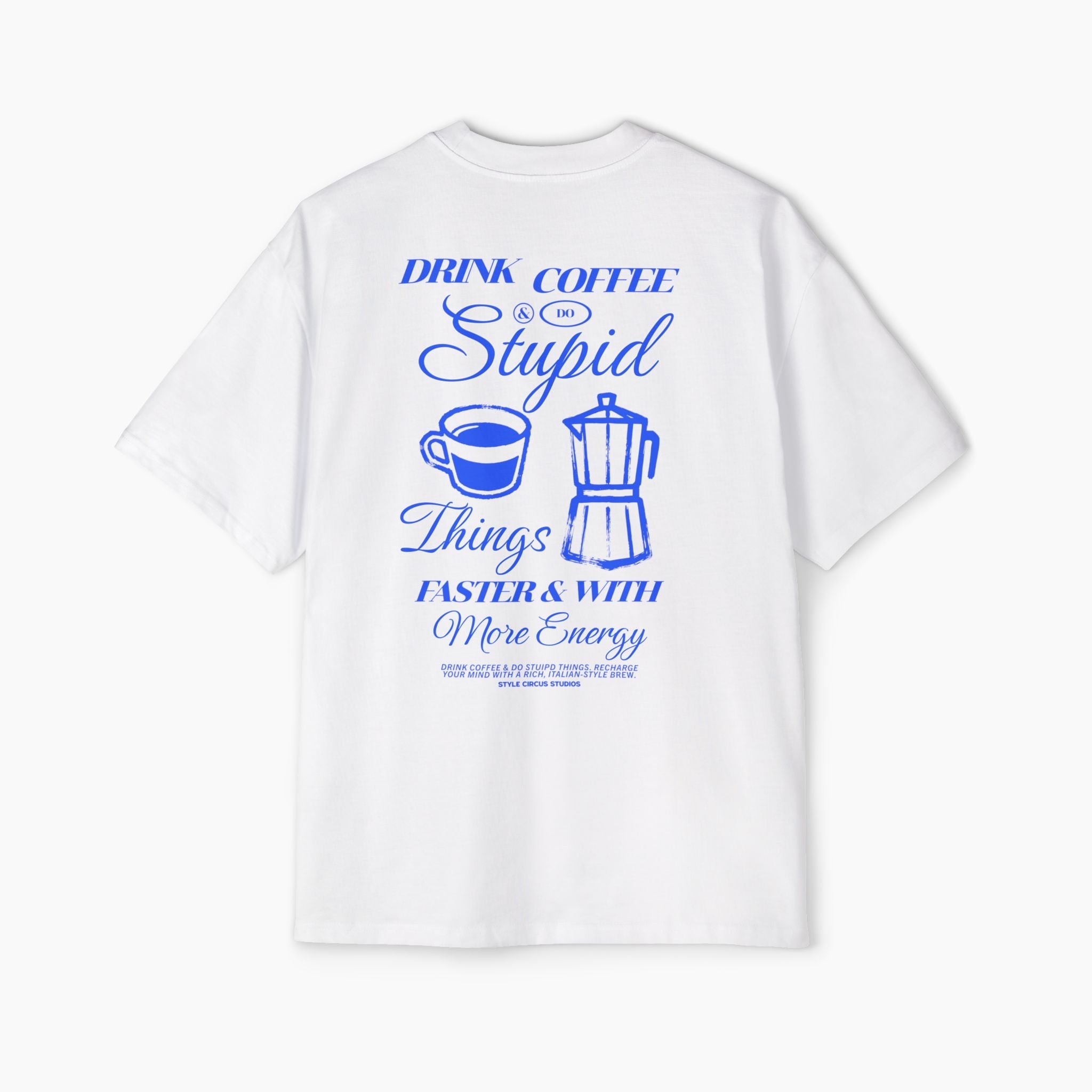 Drink Coffee & Do Stupid Things Boxy Oversized Tee