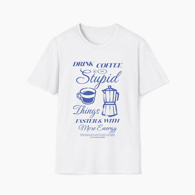 Drink Coffee & Do Stupid Things Essential T-Shirt