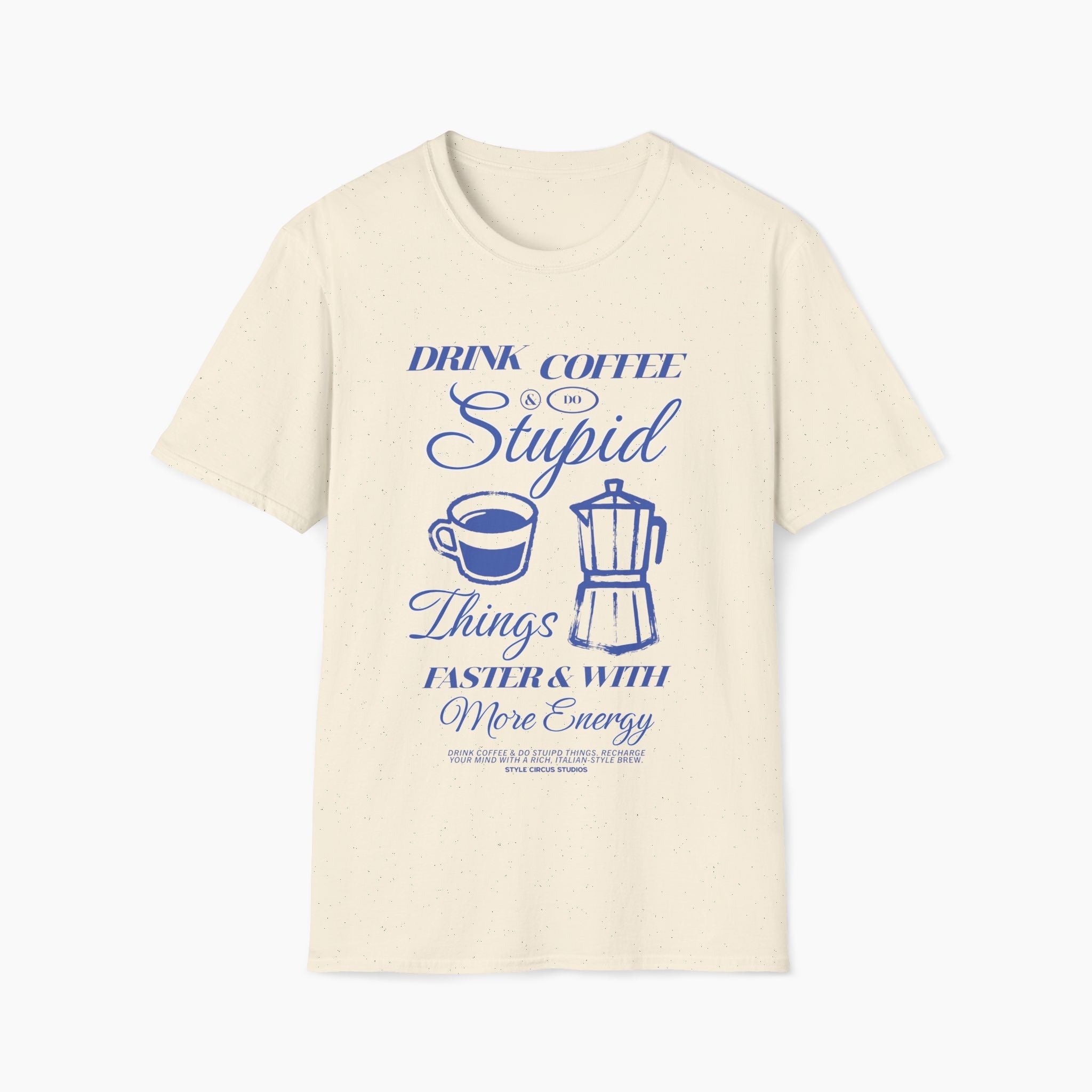 Drink Coffee & Do Stupid Things Essential T-Shirt