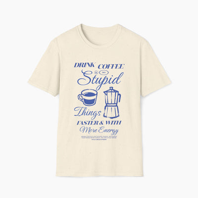 Drink Coffee & Do Stupid Things Essential T-Shirt