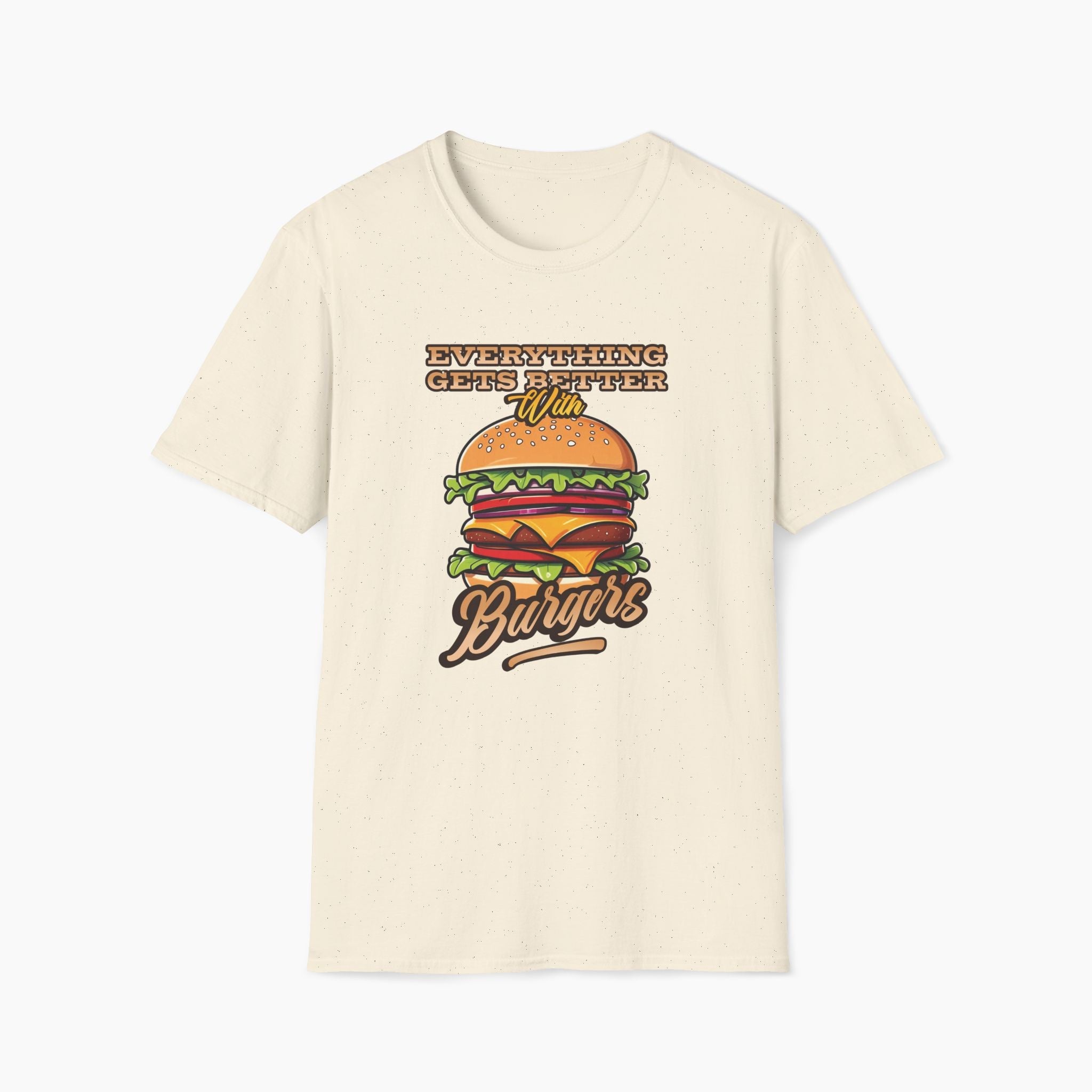 Everything Gets Better With Burgers T-Shirt