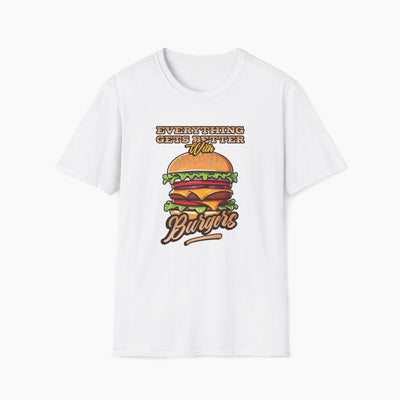 Everything Gets Better With Burgers T-Shirt
