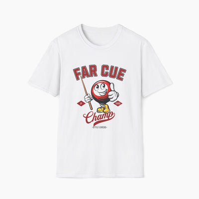 Far Cue Champ Billiards T-Shirt