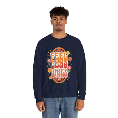 Feel Good Vibes Unisex Sweatshirt - Style Circus