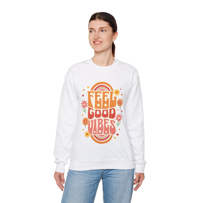 Feel Good Vibes Unisex Sweatshirt - Style Circus