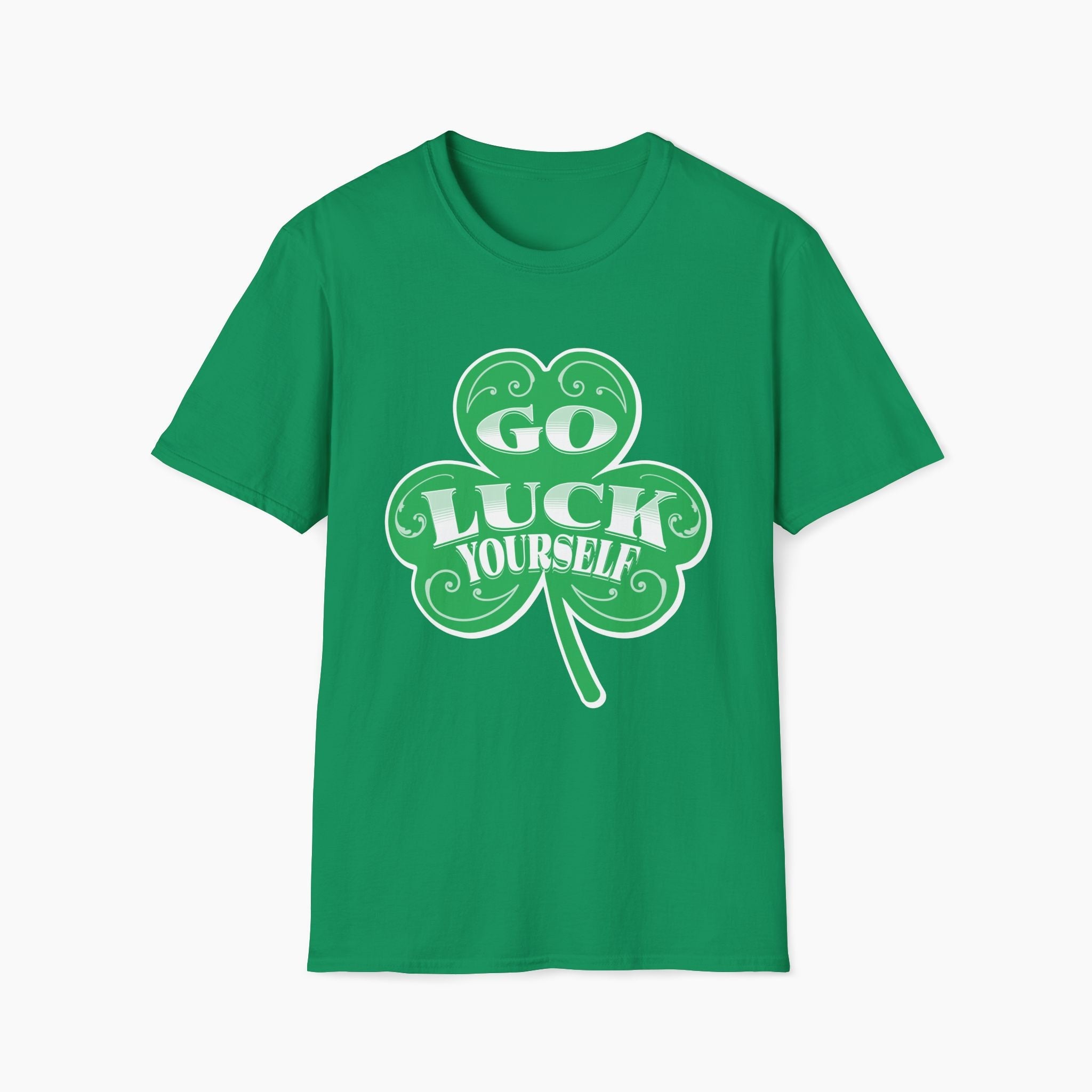 Go Luck Yourself St Patrick's Day Unisex T-Shirt