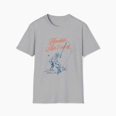 Hookin' Ain't Easy Fishing T-Shirt