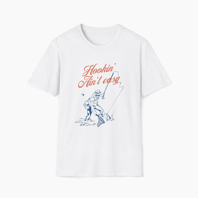 Hookin' Ain't Easy Fishing T-Shirt
