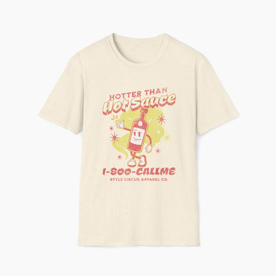Hotter Than Hot Sauce T-Shirt