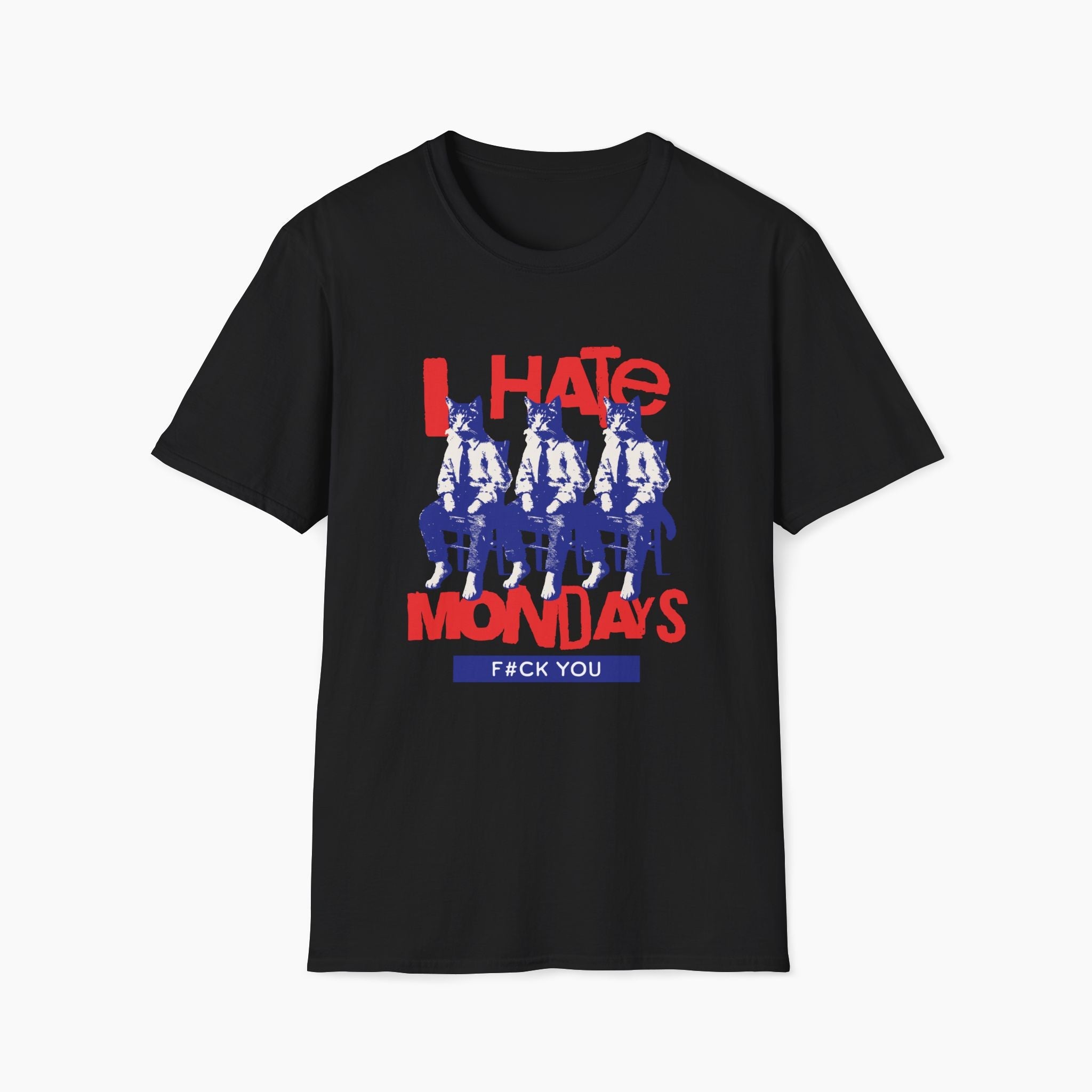 I Hate Mondays Funny T-Shirt