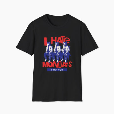I Hate Mondays Funny T-Shirt