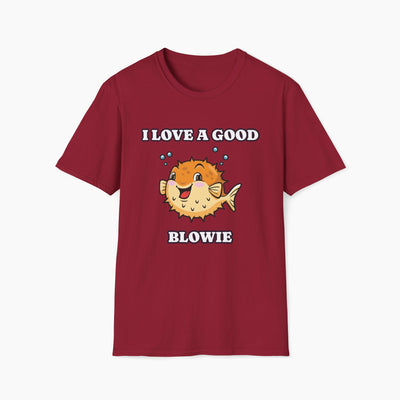 I Love A Good Blowie T-Shirt
