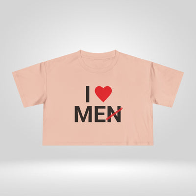 I Love Men Crop Tee