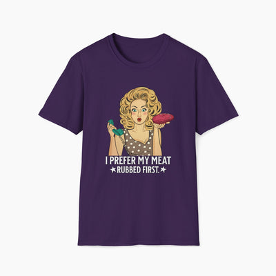 I Prefer My Meat Rubbed First Funny T-Shirt