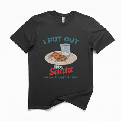 I Put Out For Santa Christmas T-Shirt