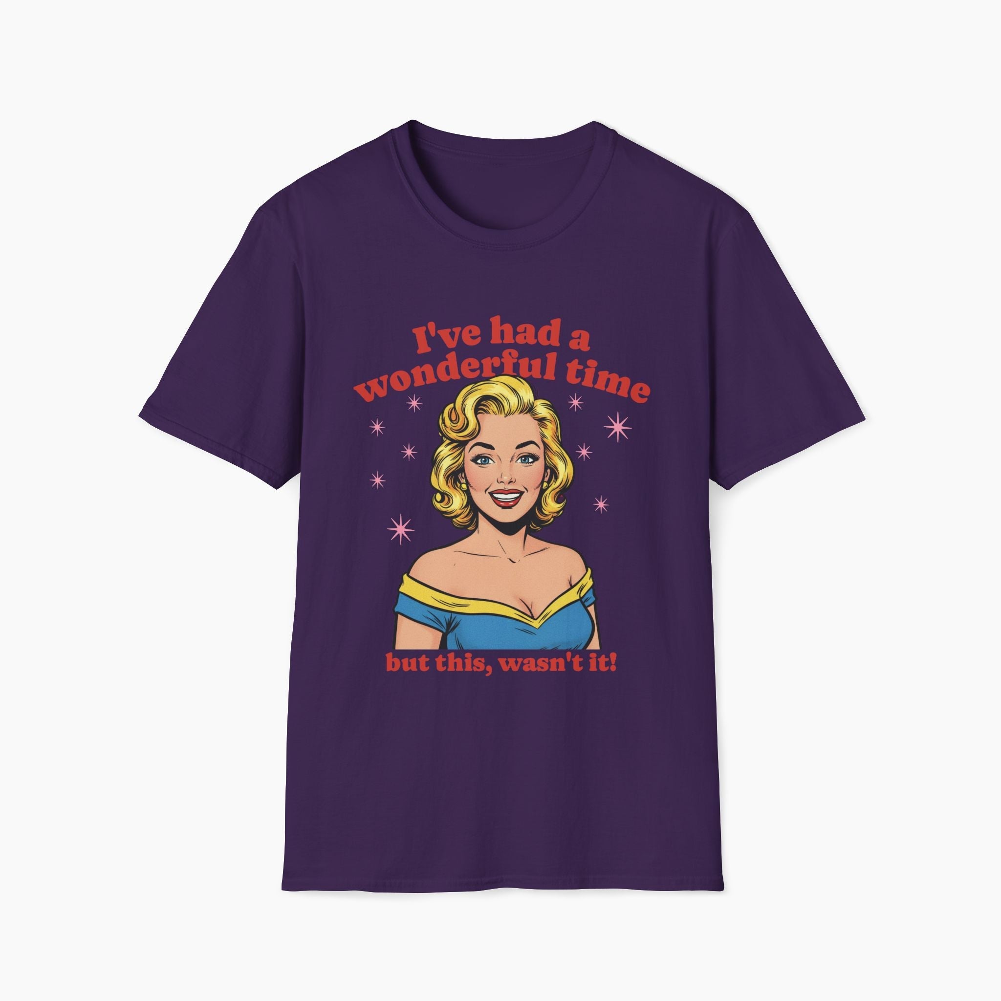 I've Had A Wonderful Time T-Shirt