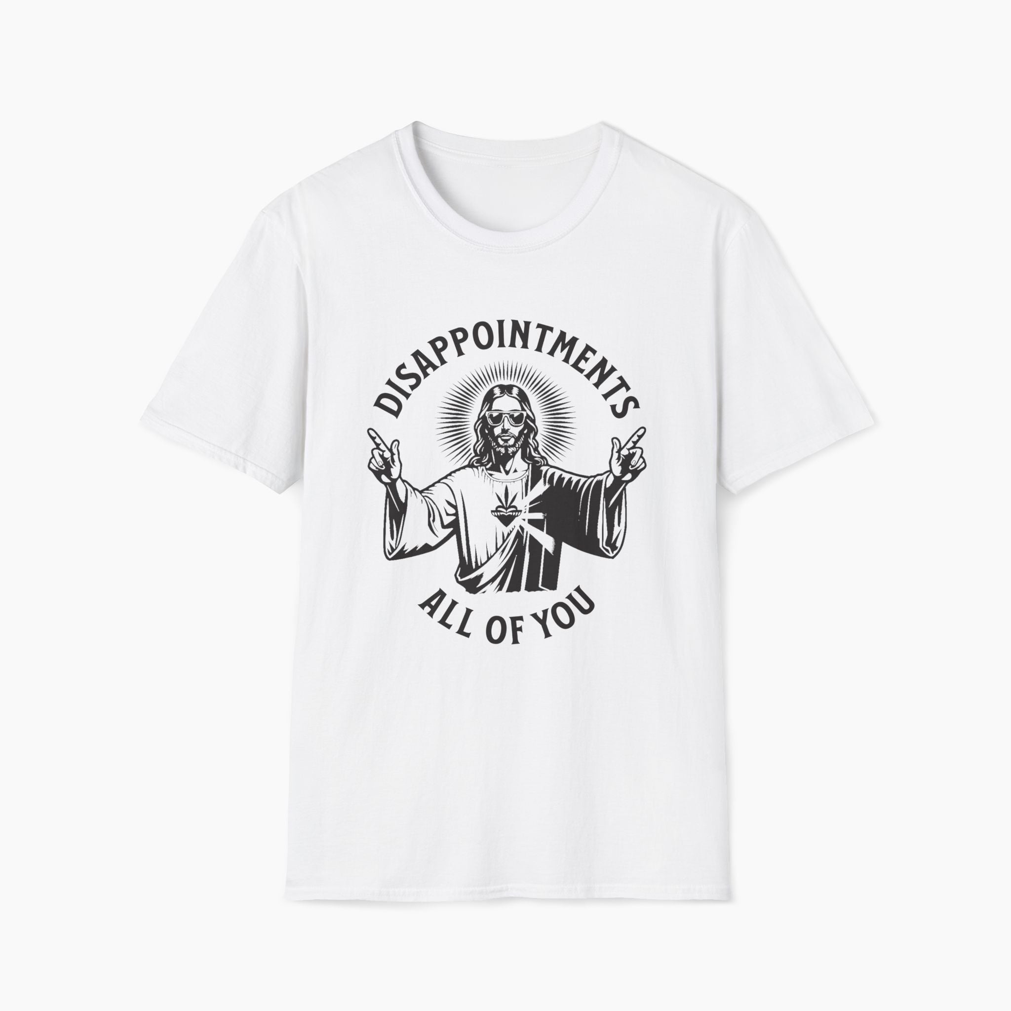 Jesus Disappointments All of You T-Shirt