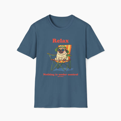 Relax Pug Under Control T-Shirt