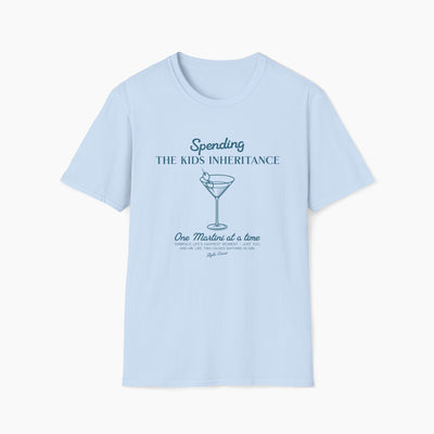 Spending The Kids Inheritance Martini T-Shirt