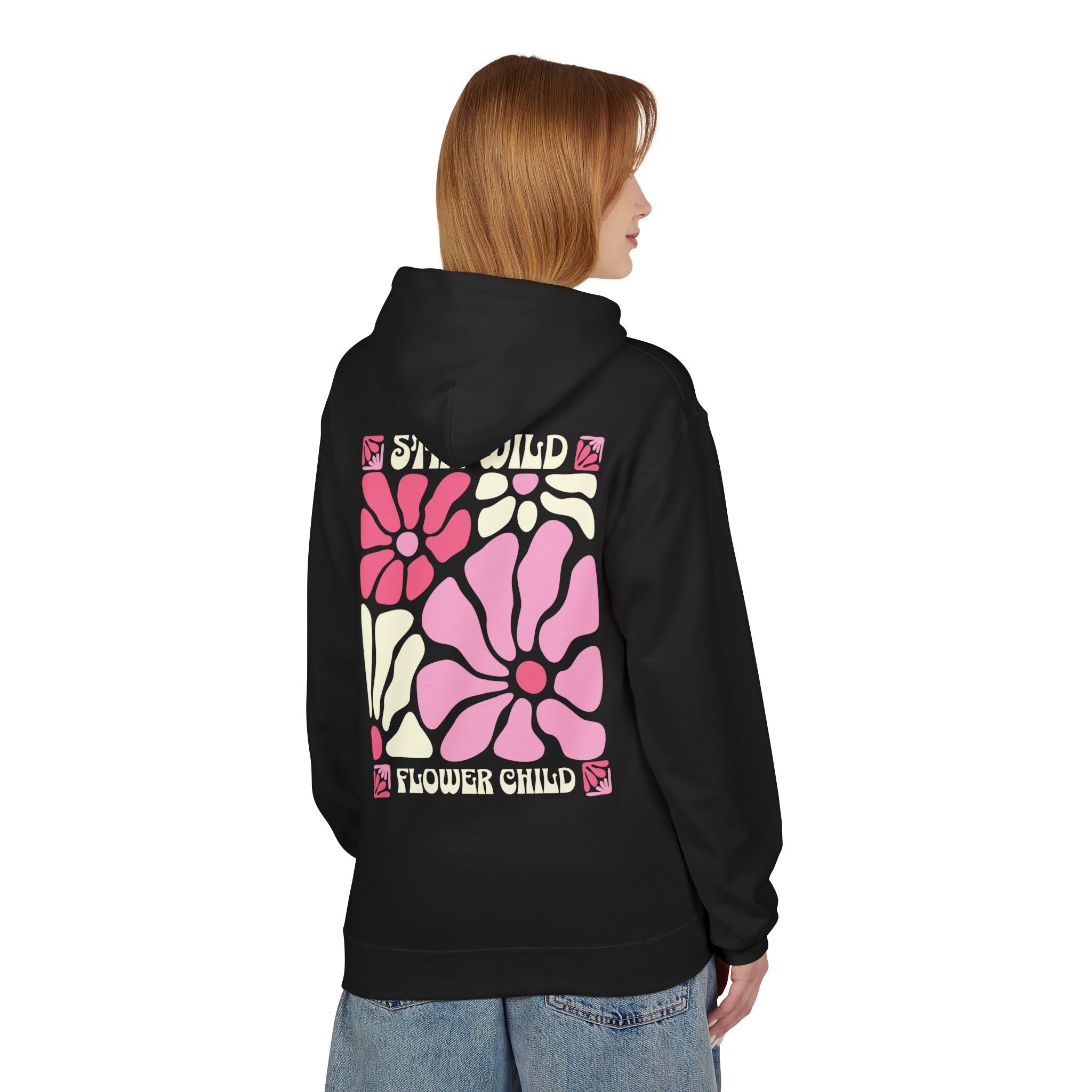Stay Wild Flower Child Unisex Hoodie