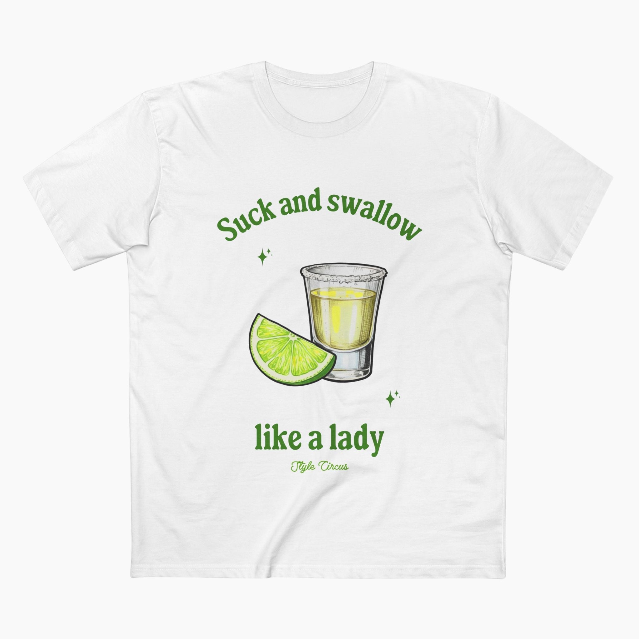 Suck & Swallow Like a Lady Unisex Staple Tee