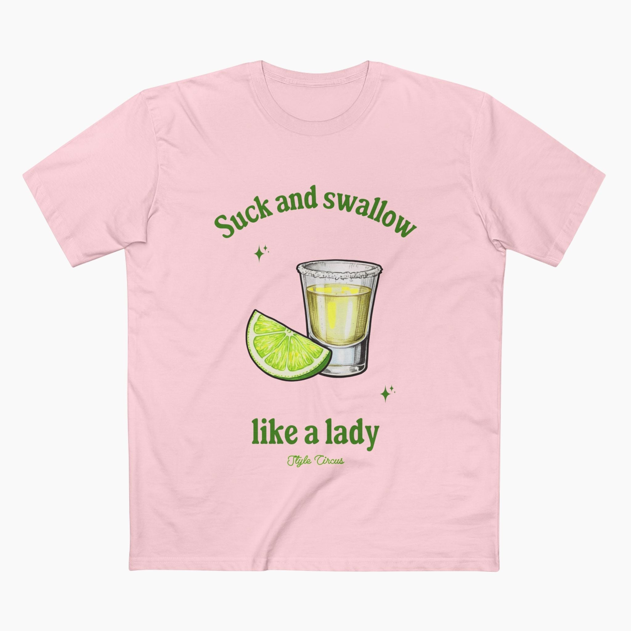 Suck & Swallow Like a Lady Unisex Staple Tee