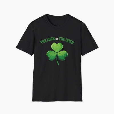 The Luck of The Irish St Patrick's Day Unisex T-Shirt